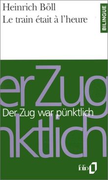 Le train était à l'heure : suivi de quatorze nouvelles. Der Zug war pünktlich