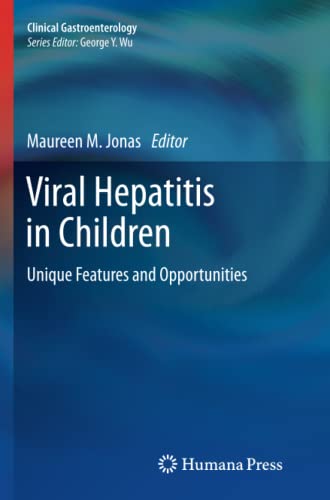 Viral Hepatitis in Children: Unique Features and Opportunities (Clinical Gastroenterology)