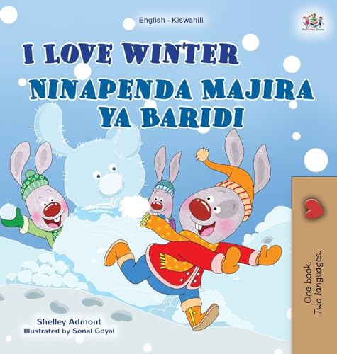 I Love Winter (English Swahili Bilingual Children's Book) (English Swahili Bilingual Collection)