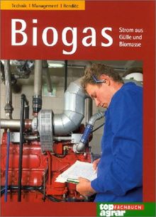 Biogas. Strom aus Gülle und Biomasse