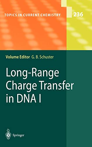Long-Range Charge Transfer in DNA I (Topics in Current Chemistry, 236, Band 236)