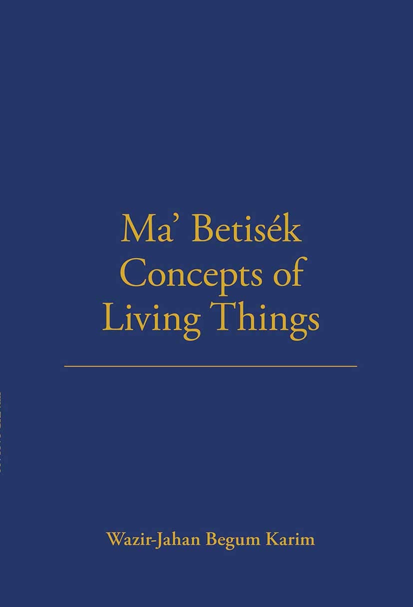 Ma' Betisek Concepts of Living Things: Volume 54 (Lse Monographs on Social Anthropology, 54, Band 54)