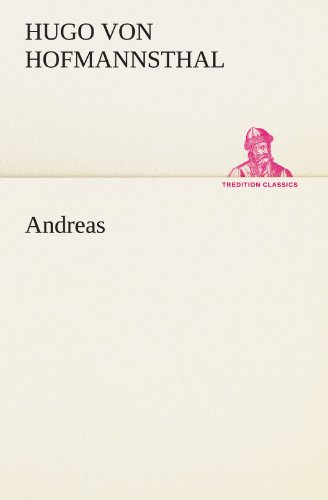 Hofmannsthal, Hugo Von Andreas (Tredition Classics)