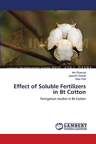 Effect of Soluble Fertilizers in Bt Cotton: Fertigation studies in Bt Cotton