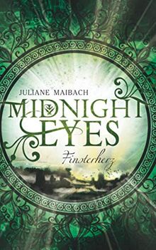 Midnight Eyes: Finsterherz (Band 2)