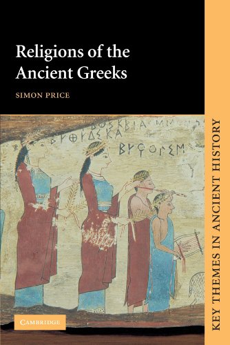 Simon Price Religions Of The Ancient Greeks (Key Themes In Ancient History)