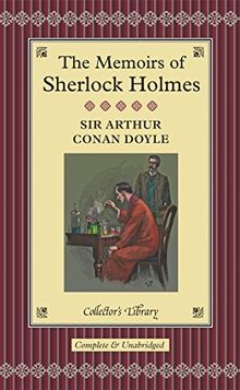 The Memoirs of Sherlock Holmes (Collector's Library)