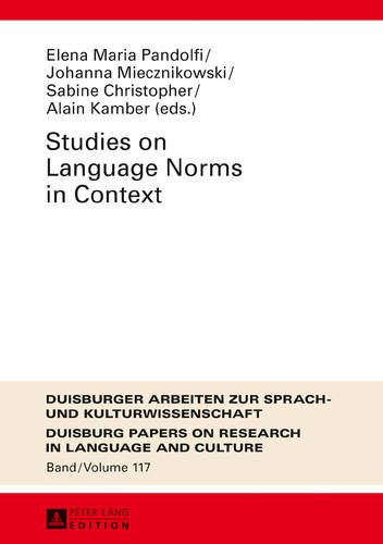 Studies on Language Norms in Context (Duisburger Arbeiten zur Sprach- und Kulturwissenschaft)