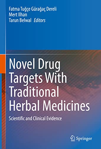 Novel Drug Targets With Traditional Herbal Medicines: Scientific and Clinical Evidence