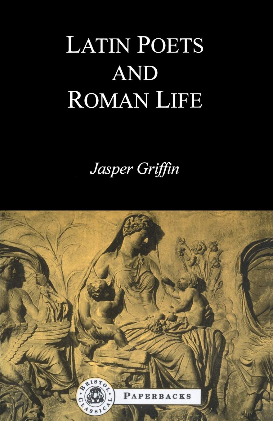 Latin Poets and Roman Life (Bcpaperbacks)