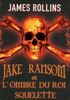 Jake Ransom et l'ombre du roi squelette