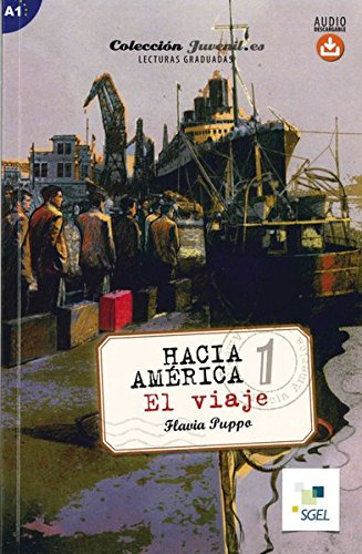 Puppo, Flavia: Hacia América 1: El viaje. Lektüre mit Hördateien als Download