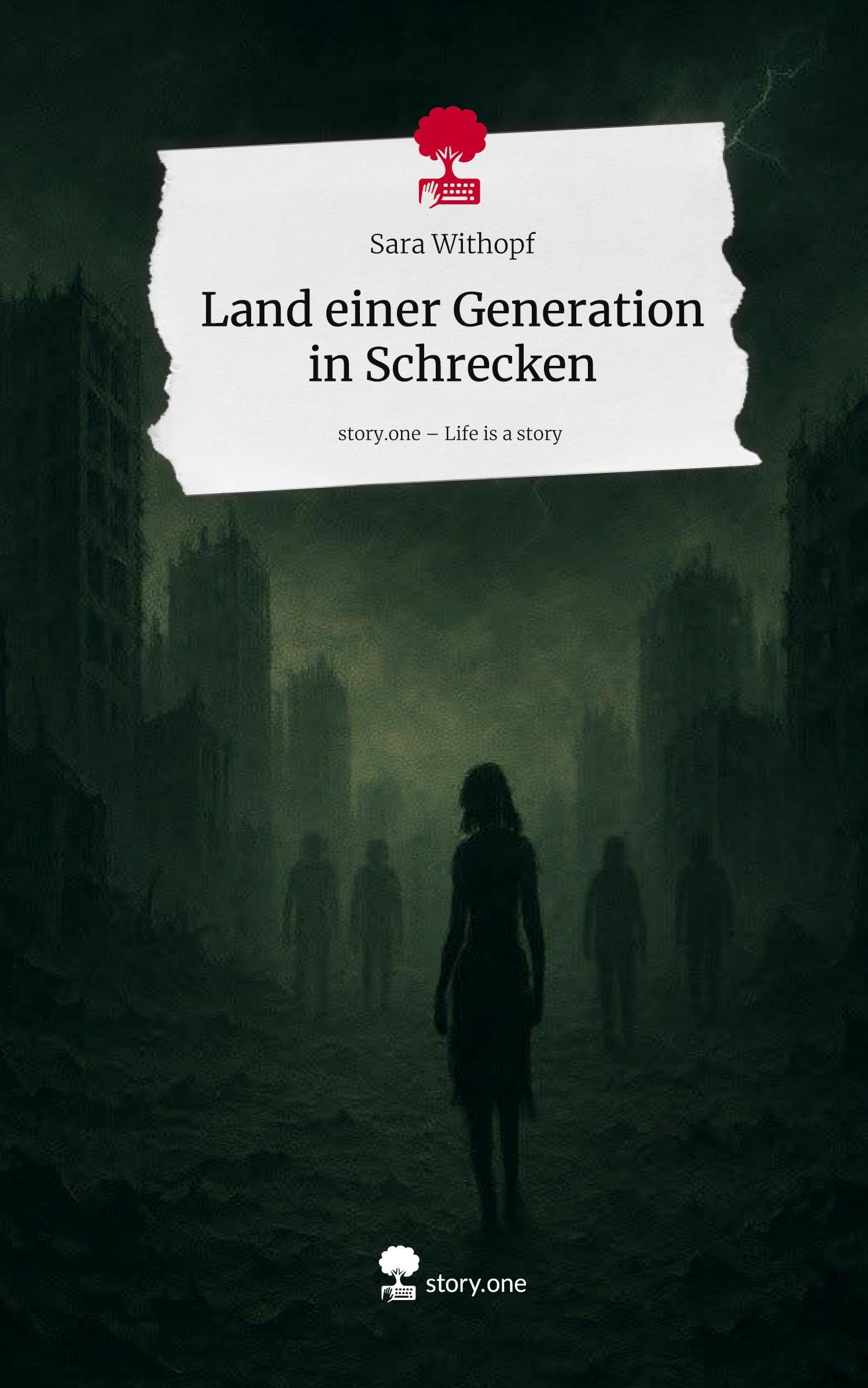 Land einer Generation in Schrecken. Life is a Story - story.one
