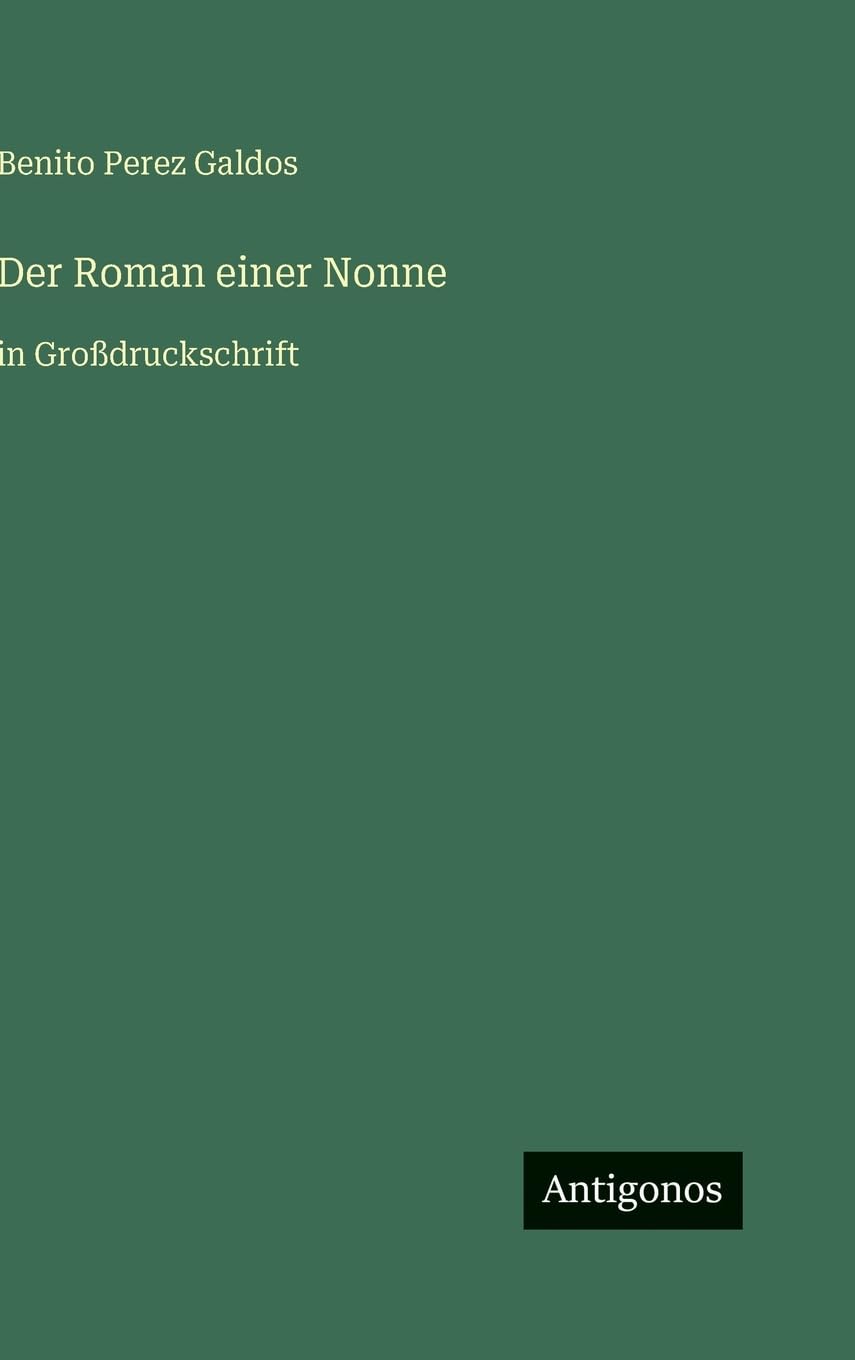 Der Roman einer Nonne: in Großdruckschrift