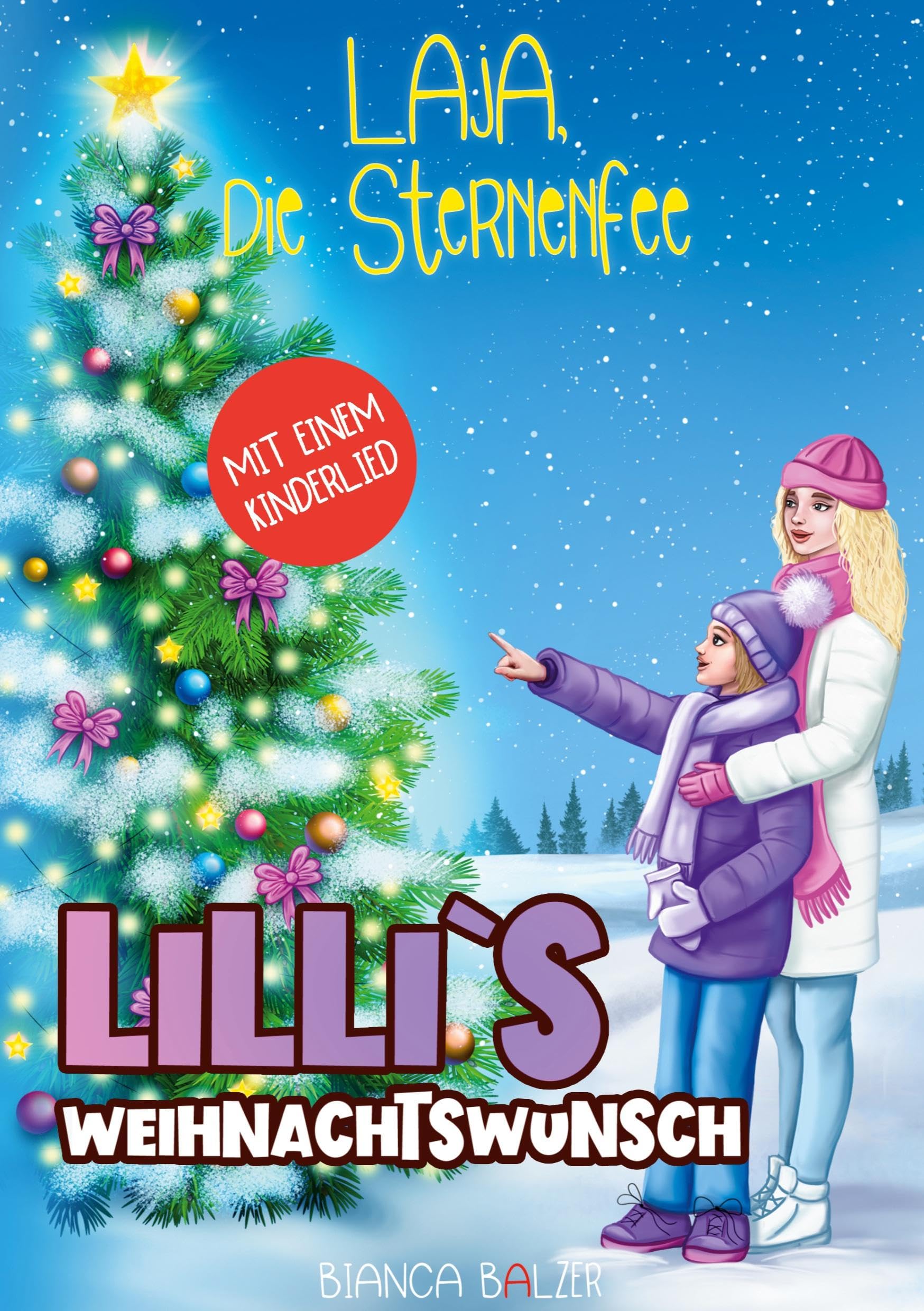 Laja die Sternenfee - Buch 2: Lillis Weihnachtswunsch: Ein aktives Mutmachbuch für Mädchen und Jungen ab 8 Jahre. Zeichne, beantworte Fragen, lerne ... und jede Menge Mut erwarten Dich.
