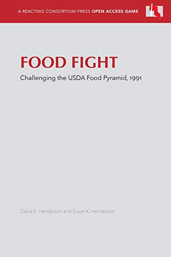 Food Fight: Challenging the USDA Food Pyramid, 1991 (Reacting to the Past(tm))