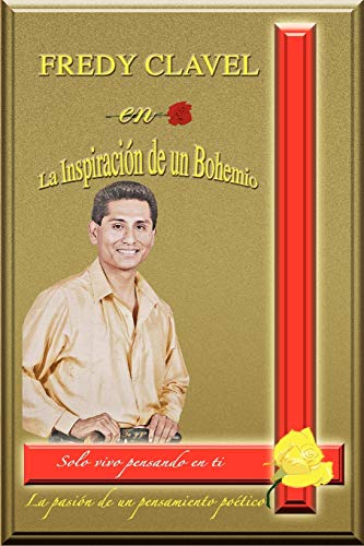 Fredy Clavel en La Inspiracion de un Bohemio