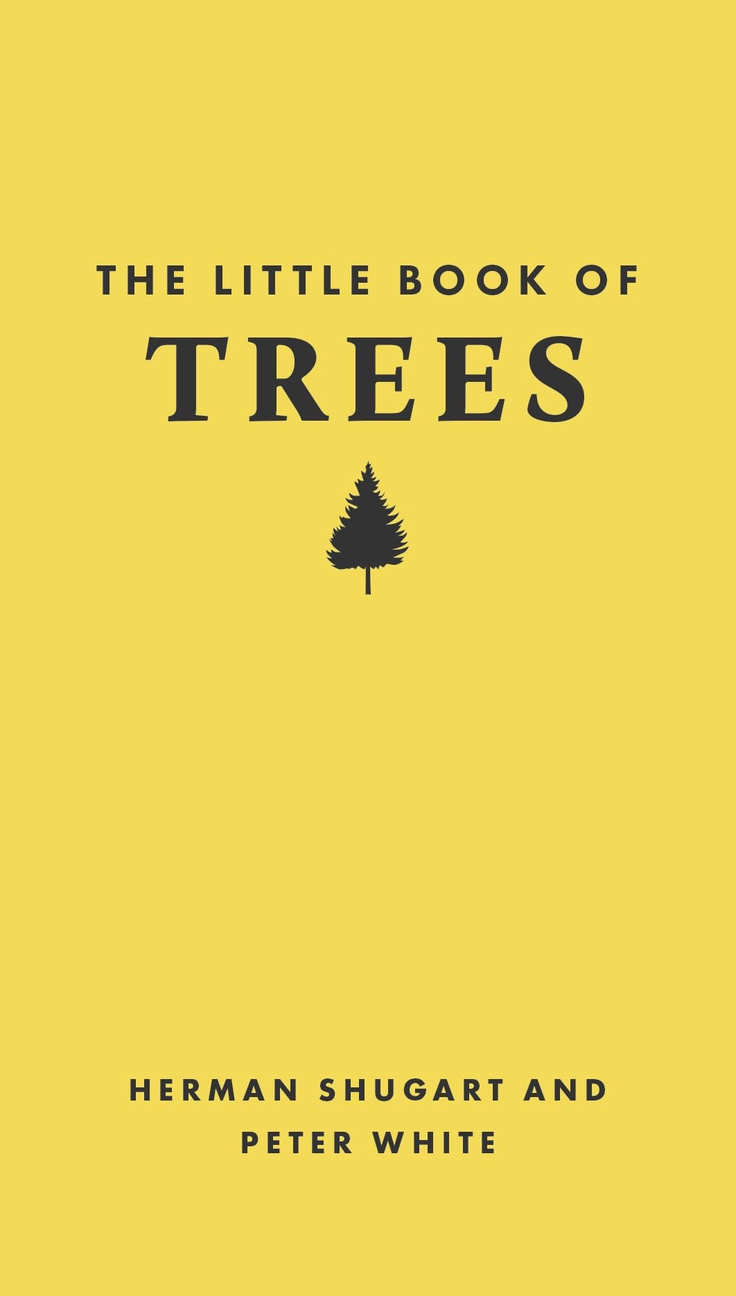 Herman Shugart The Little Book Of Trees (Little Books Of Nature)