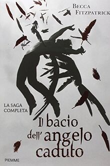 Il bacio dell'angelo caduto. La saga completa