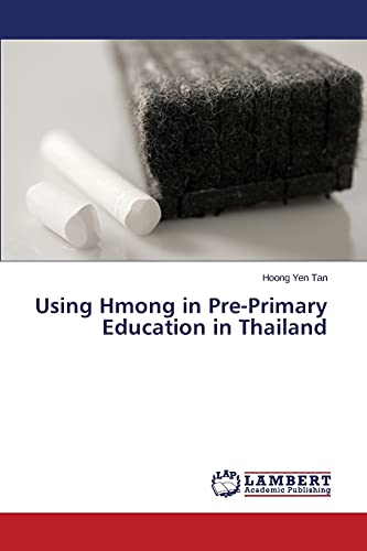 Using Hmong in Pre-Primary Education in Thailand