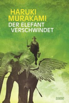 Der Elefant verschwindet: Erzählungen