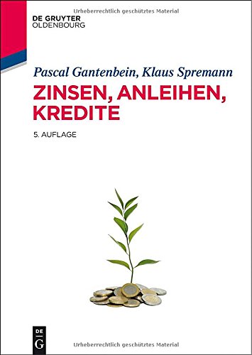 Zinsen, Anleihen, Kredite