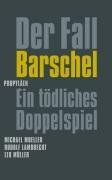 Der Fall Barschel: Ein tödliches Doppelspiel