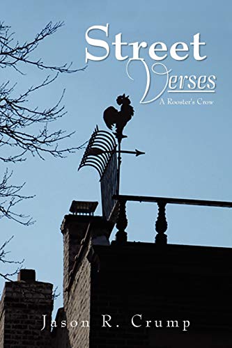 Street Verses: A Rooster's Crow