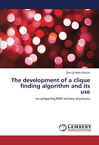 The development of a clique finding algorithm and its use: in comparing RNA tertiary structures