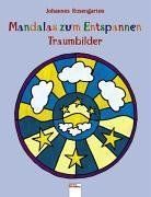 Mandalas zum Entspannen. Traumbilder