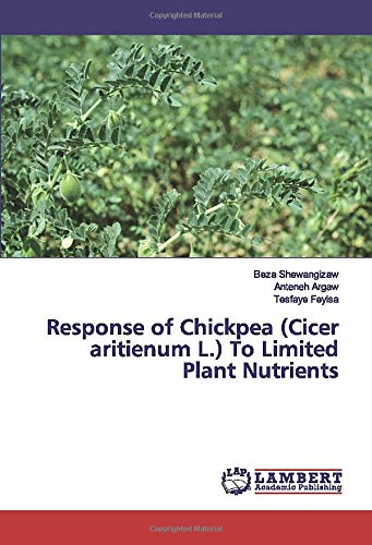 Response of Chickpea (Cicer aritienum L.) To Limited Plant Nutrients