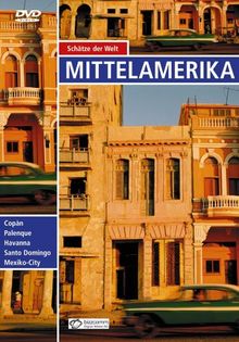 Mittelamerika - Schätze der Welt