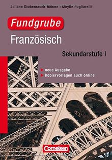 Fundgrube - Sekundarstufe I: Fundgrube Französisch - Neue Ausgabe