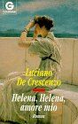 Helena, Helena amore mio