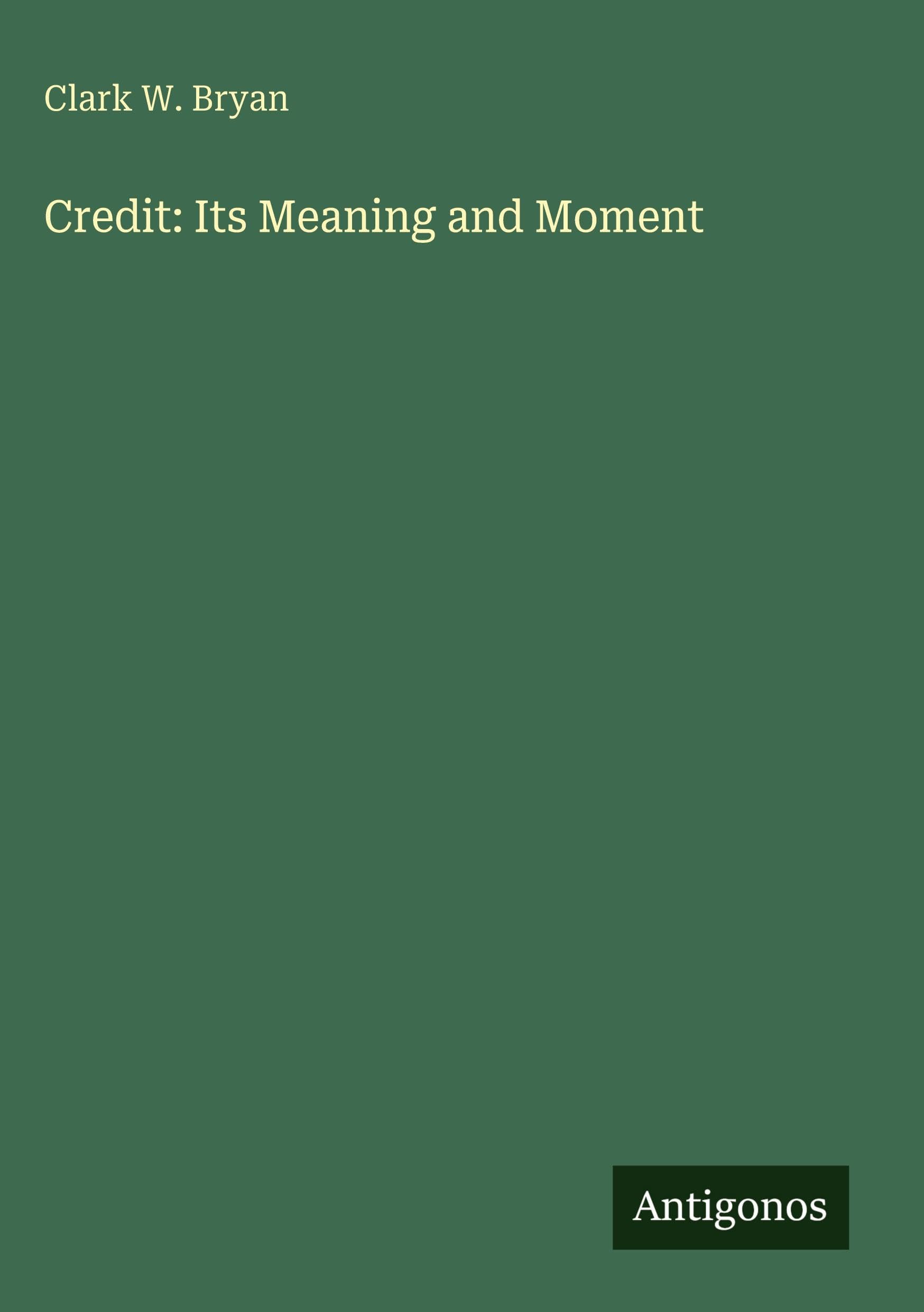 Credit: Its Meaning and Moment