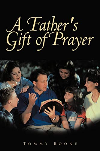 A Father's Gift Of Prayer