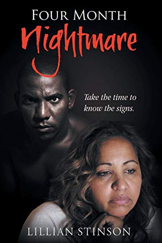 Four-Month Nightmare: Take the Time to Know the Signs