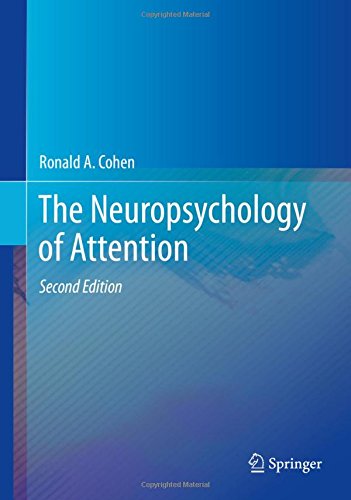 The Neuropsychology of Attention (Critical Issues in Neuropsychology)