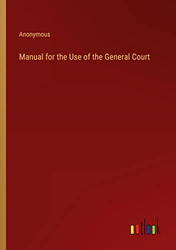 Manual for the Use of the General Court