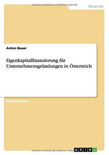 Eigenkapitalfinanzierung für Unternehmensgründungen in Österreich