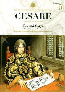 Cesare : il creatore che ha distrutto. Vol. 5