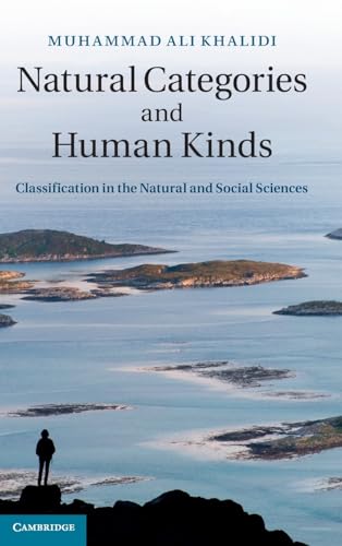 Muhammad Ali Khalidi Natural Categories And Human Kinds, Classification In The Natural And Social Sciences