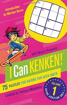 Will Shortz Presents I Can KenKen!: 75 Puzzles for Having Fun With Math