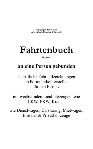 KFZ Fahrtenbuch & Fahrtaufzeichnung Carsharing/Mietwagen: persönliche Aufzeichnung für Carsharing, Rent a Car, Dienstwagen
