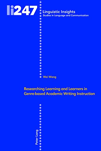 Researching Learning and Learners in Genre-based Academic Writing Instruction (Linguistic Insights, Band 247)