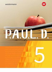 P.A.U.L. D. - Persönliches Arbeits- und Lesebuch Deutsch - Für Gymnasien und Gesamtschulen - Neubearbeitung: Schülerbuch 5