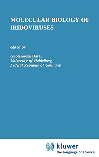 Molecular Biology of Iridoviruses (Developments in Molecular Virology, 10, Band 10)