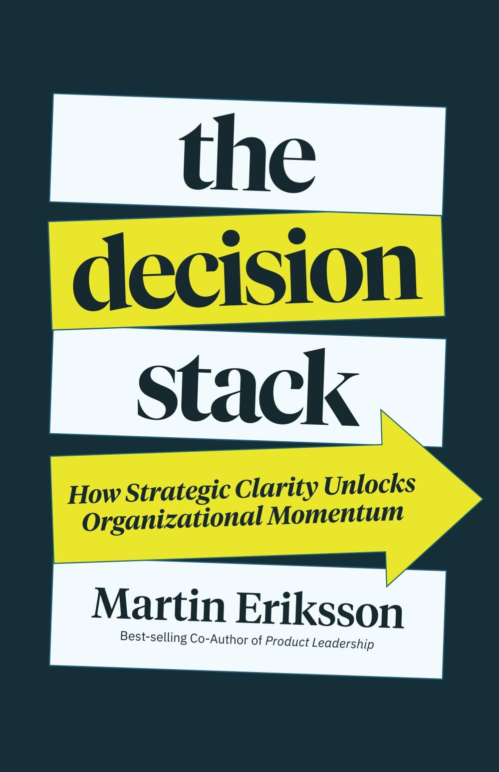 The Decision Stack