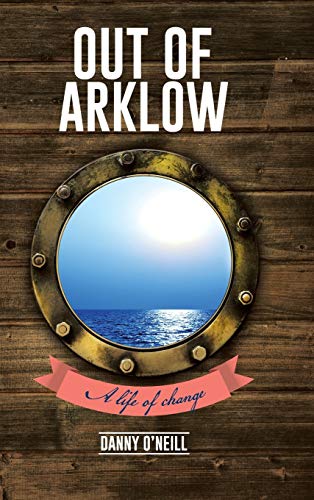 Out of Arklow: A life of change