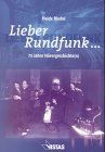 Lieber Rundfunk... 75 Jahre Hörergeschichte( n)